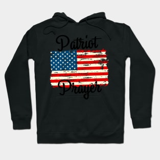 Patriot Prayer American Flag Gift / Patriot Day 11 September / Distressed American Flag Hoodie